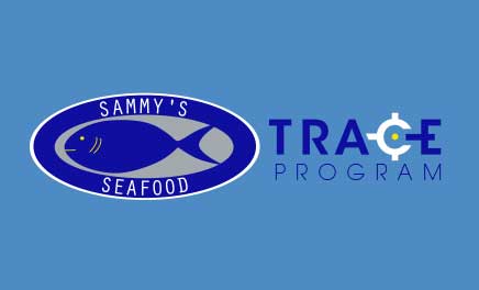 Sammy's Seafood TRACE Program